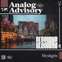 Analog Advisory Sessions 067: Mystigrix