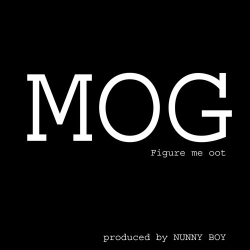 Figure Me Oot - Mog