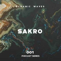DynamicWaves Podcast // 001 - SAKRO