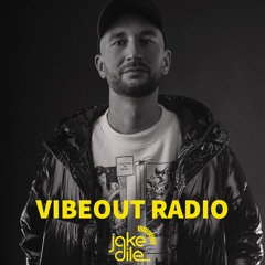 JAKE DILE - VIBEOUT RADIO #090