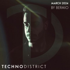 Techno District Mix March 2024 By Bermio | Free Download
