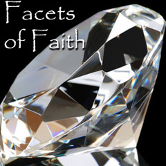 Facets of Faith
