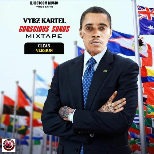 DJ DOTCOM PRESENTS VYBZ KARTEL CONSCIOUS SONGS ONLY MIXTAPE (ULTIMATE COLLECTION)✍️