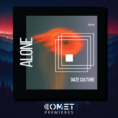 COMET PREMIERES: Daze Culture - Narrative (Original Mix) [ThreeRecordsUK]
