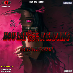 HOU LAI 後来  X SAYANG #RJ ALGREE L3 ( DEWO888 X SEVEN )#CCBRAY888