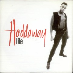Haddaway - Life (zeeteh Bootleg)