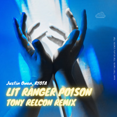 Justin Owen, RYOTA - LIT RANGERS PO1SON (Tony Relcon Remix) 【20250826~ OFFICIAL RELEASE】