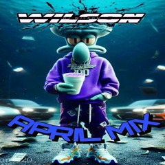 Wilson - April Mix