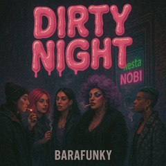 Dirty Night