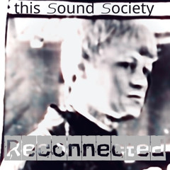 Reconnected