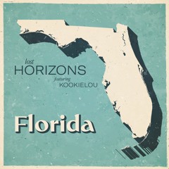 Lost Horizons - Florida (featuring KookieLou)