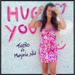 Hug You (ft Marjorie_rld)