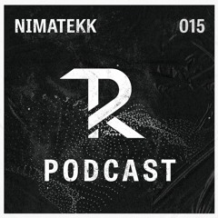 NIMATEKK: Podcast Set 015