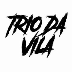 VAPO...(TRIO DA VILA) SÓ VAI PEGAR EM 2004...PRA ISSO ACONTECER TEM QUE VOLTAR MTO...