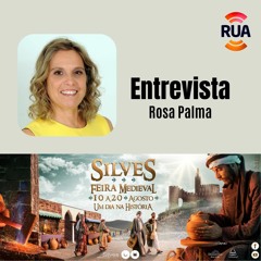 Entrevista - 10Ago22 - Feira Medieval De Silves - Rosa Palma - Presidente CM Silves