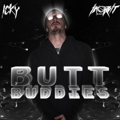 In Orbit Dubz x Icky - Butt Buddiez