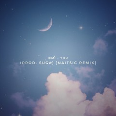 You (Prod. SUGA of BTS) [Naitsic Remix]