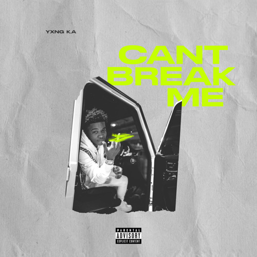 Stream Can't Break Me by YXNG K.A | Listen online for free on
