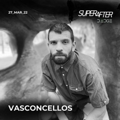 Vasconcellos SuperAfter D-EDGE/ SP 27.03.22