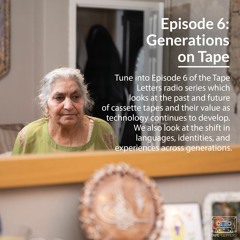 Tape Letters - Episode 6 of 6 - Generations On Tape