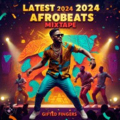 Latest 2024 Afrobeat Mixtape Ft Ayra Starr, Asake, Burna Boy, Fireboy, Ruger, Bnxn, Davido, Shallipopi, Ckay, Olamide, Chris Brown, Young John, Crayon, Bayanni, Pheelz and More.