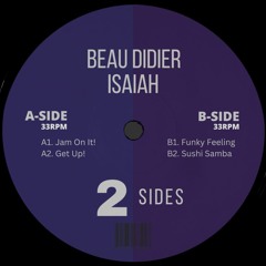 Beau Didier & Isaiah - Jam On It! [BEAU006]