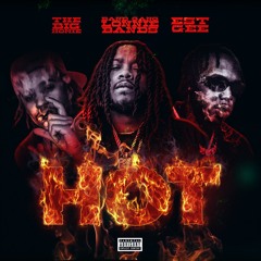 Hot (feat. EST Gee & The Big Homie)