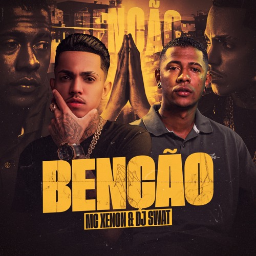 MC XENON - BENÇAO - DJ SWAT