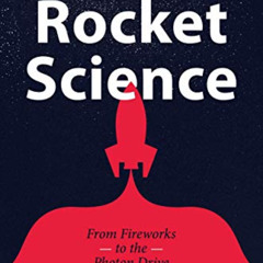 [VIEW] EBOOK 💜 Rocket Science: From Fireworks to the Photon Drive by  Mark Denny &