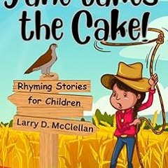 @ Jane takes the Cake: Rhyming Stories for Children (Kid Cool Books Series) BY: Larry McClellan