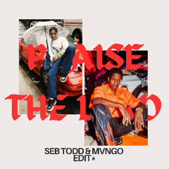 Praise The Lord (Seb Todd x MVNGO Edit)