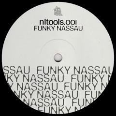 Funky Nassau (Edit) - Nico Loco [NLTOOLS001]