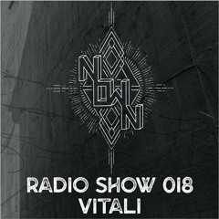 NOWN Radio Show 018 - VITALI