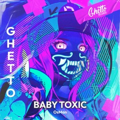 OsMan - Baby Toxic