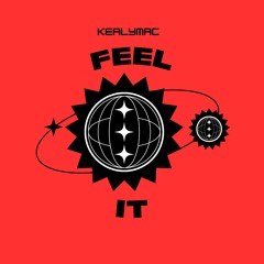 KealyMac - Feel It
