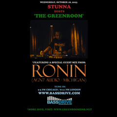 STUNNA Hosts THE GREENROOM with RONIN AGN7 Audio Guest Mix October 18 2023