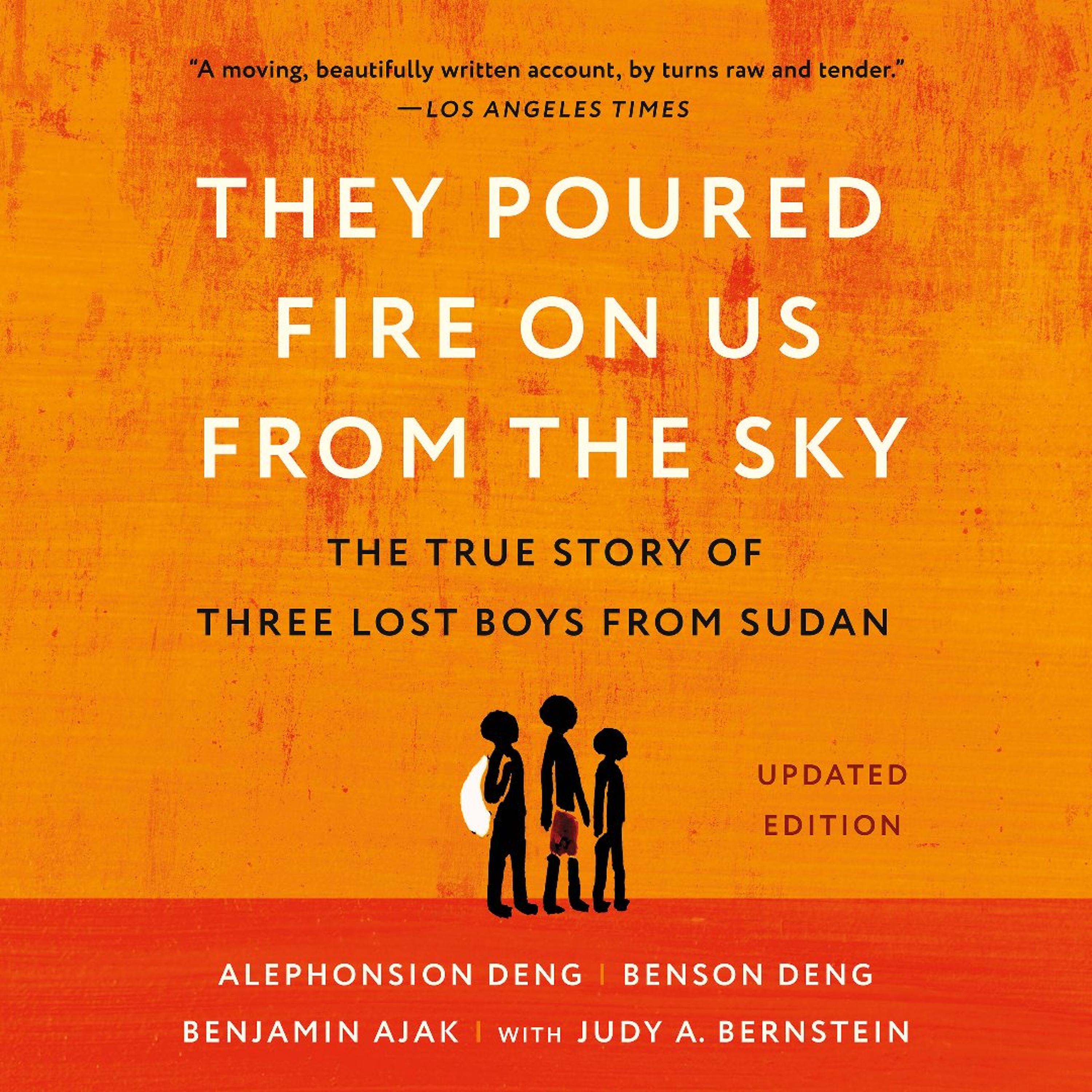 They Poured Fire on Us From the Sky by Benjamin Ajak, Alephonsion Deng, Benson Deng, Judy A. Bernstein Read by Murphy Applin with a Foreword Read by Suzanne Toren