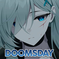 Nightcore - DOOMSDAY
