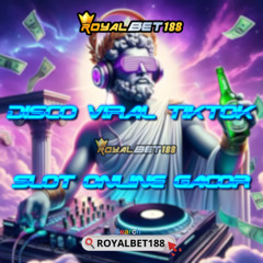 𝐃𝐈𝐒𝐂𝐎 𝐕𝐈𝐑𝐀𝐋 𝐓𝐈𝐊𝐓𝐎𝐊 - 𝐒𝐋𝐎𝐓 𝐎𝐍𝐋𝐈𝐍𝐄 𝐆𝐀𝐂𝐎𝐑 - 𝐑𝐎𝐘𝐀𝐋𝐁𝐄𝐓𝟏𝟖𝟖