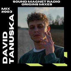 Sound Magnet Radio - Origins Mixes #003 - David Tanuska - Pushing & Groovy Mix