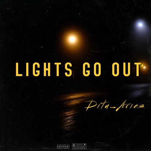 Stream Lights Go Out by Ditu_Aries Listen online for free on SoundCloud