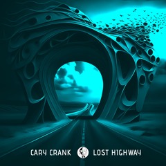 Cary Crank - Lost Highway (Aquiver Remix)