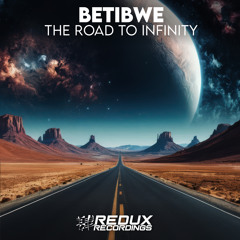 The Road To Infinity (Extended Mix)