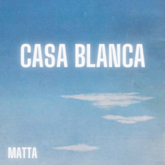 Casa Blanca - (Matta)