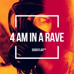 4am In A Rave