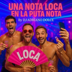"UNA NOTA LOCA EN LA PUTA NOTA"
