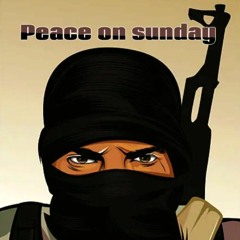 PEACE ON SUNDAY