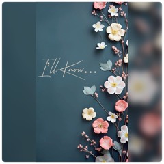 i’ll-know