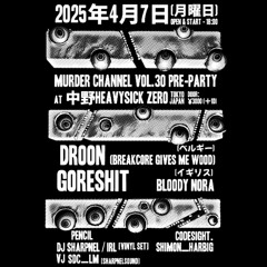 codesight. LIVE at MURDER CHANNEL VOL30 Pre-Party(April 7, 2025, Tokyo)