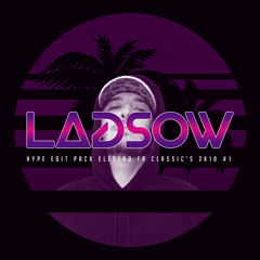 LADSOW - HYPE EDIT PACK ELECTRO FR CLASSIC'S 2K10 #1 - FREE DOWNLOAD